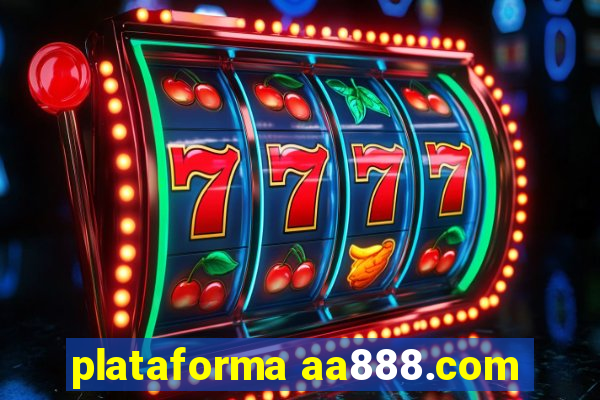 plataforma aa888.com